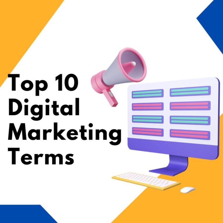 Read more about the article Top 10 Digital Marketing Terms And Their Meaning
